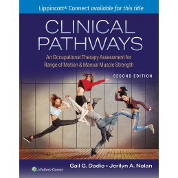 Clinical Pathways: An Occupational Therapy Assessment for Range of Motion & Manual Muscle Strength