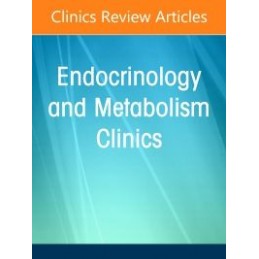 Update on Obesity, An Issue of Endocrinology and Metabolism Clinics of North America