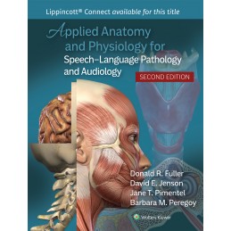 Applied Anatomy and Physiology for Speech-Language Pathology and Audiology