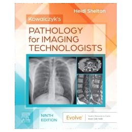 Kowalczyk's Pathology for Imaging Technologists