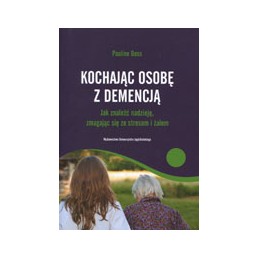 Kochając osobę z demencją