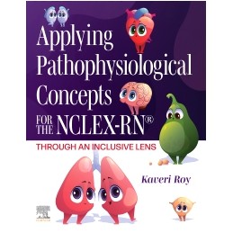 Applying Pathophysiological Concepts for the NCLEX-RN®: Through an Inclusive Lens