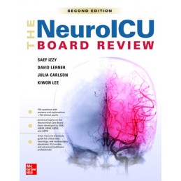 The NeuroICU Board Review, 2e