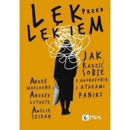 Lęk przed lękiem Jak radzić...
