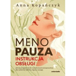 Menopauza - instrukcja obsługi