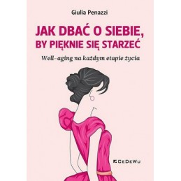 Jak dbać o siebie by...