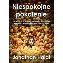 Niespokojne pokolenie. Jak...