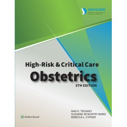 AWHONN's High Risk & Critical Care Obstetrics AWHONN's High Risk & Critical Care Obstetrics