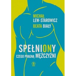 SpełniONy. Czego pragną...