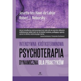 Intensywna krótkoterminowa psychoterapia dynamiczna dla praktyków Intensywna krótkoterminowa psychoterapia dynamiczna dla praktyków
