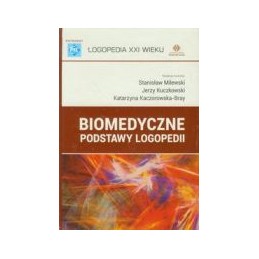 Biomedyczne podstawy logopedii