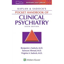 Kaplan & Sadock's Pocket Handbook of Clinical Psychiatry