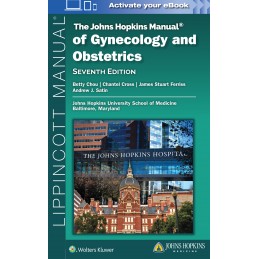 The Johns Hopkins Manual of Gynecology and Obstetrics The Johns Hopkins Manual of Gynecology and Obstetrics