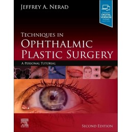 Techniques in Ophthalmic Plastic Surgery