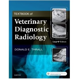Textbook of Veterinary Diagnostic Radiology Textbook of Veterinary Diagnostic Radiology