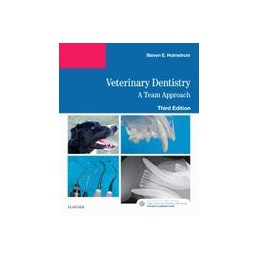 Veterinary Dentistry: A Team Approach Veterinary Dentistry: A Team Approach