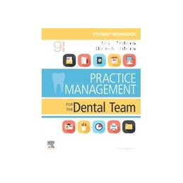 Student Workbook for Practice Management for the Dental Team Student Workbook for Practice Management for the Dental Team