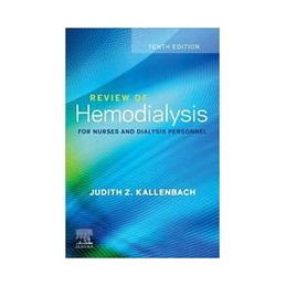 Review of Hemodialysis for Nurses and Dialysis Personnel Review of Hemodialysis for Nurses and Dialysis Personnel