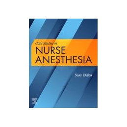 Case Studies in Nurse Anesthesia Case Studies in Nurse Anesthesia