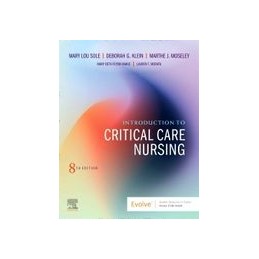 Introduction to Critical Care Nursing Introduction to Critical Care Nursing