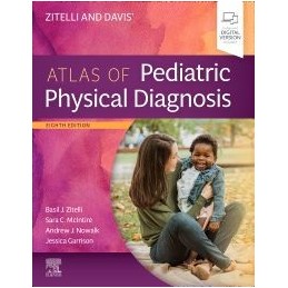 Zitelli and Davis' Atlas of Pediatric Physical Diagnosis Zitelli and Davis' Atlas of Pediatric Physical Diagnosis
