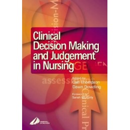 Clinical Decision-Making and Judgement in Nursing