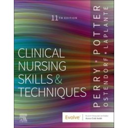 Clinical Nursing Skills and Techniques