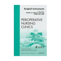 Surgical Instruments, An Issue of Perioperative Nursing Clinics