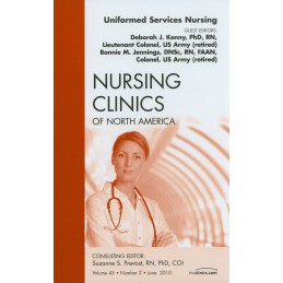 Uniformed Services Nursing, An Issue of Nursing Clinics