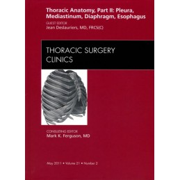 Thoracic Anatomy, Part II, An Issue of Thoracic Surgery Clinics