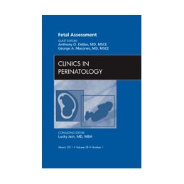 Fetal Assessment, An Issue of Clinics in Perinatology Fetal Assessment, An Issue of Clinics in Perinatology