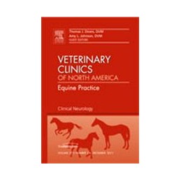 Clinical Neurology, An Issue of Veterinary Clinics: Equine Practice