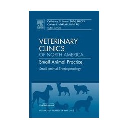 Theriogenology, An Issue of Veterinary Clinics: Small Animal Practice