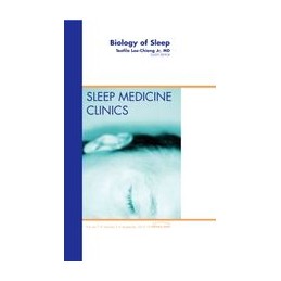 Biology of Sleep, An Issue of Sleep Medicine Clinics