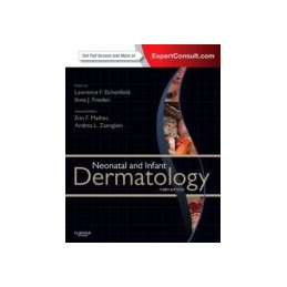 Neonatal and Infant Dermatology Neonatal and Infant Dermatology