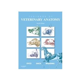 Dyce, Sack, and Wensing's Textbook of Veterinary Anatomy Dyce, Sack, and Wensing's Textbook of Veterinary Anatomy