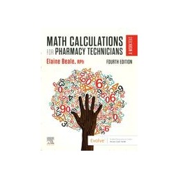 Math Calculations for Pharmacy Technicians Math Calculations for Pharmacy Technicians
