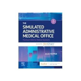 The Simulated Administrative Medical Office The Simulated Administrative Medical Office