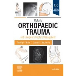 McRae's Orthopaedic Trauma and Emergency Fracture Management McRae's Orthopaedic Trauma and Emergency Fracture Management