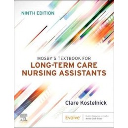 Mosby's Textbook for Long-Term Care Nursing Assistants Mosby's Textbook for Long-Term Care Nursing Assistants