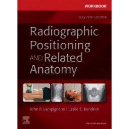 Workbook for Radiographic Positioning and Related Anatomy