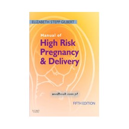 Manual of High Risk Pregnancy and Delivery
