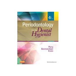 Periodontology for the Dental Hygienist Periodontology for the Dental Hygienist