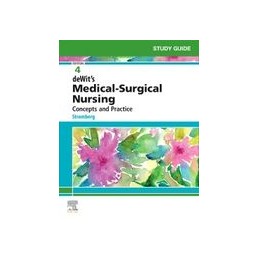 Study Guide for deWit's Medical-Surgical Nursing Study Guide for deWit's Medical-Surgical Nursing