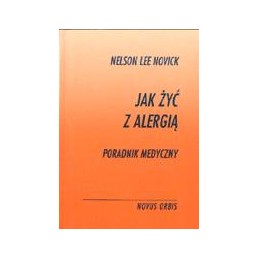 Jak żyć z alergią. Poradnik...