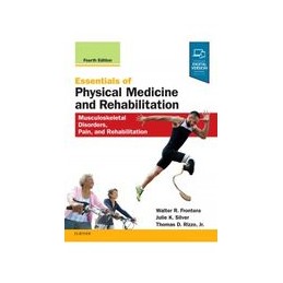 Essentials of Physical Medicine and Rehabilitation Essentials of Physical Medicine and Rehabilitation