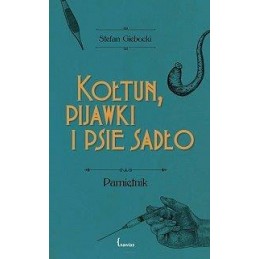 Kołtun, pijawki i psie sadło