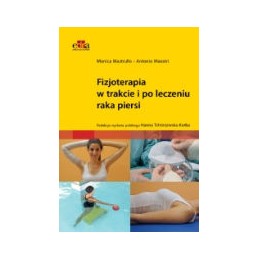 Fizjoterapia w trakcie i po...