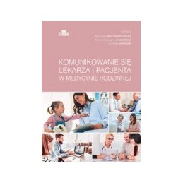Komunikowanie się lekarza i...