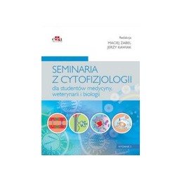 Seminaria z cytofizjologii dla studentów medycyny, weterynarii i biologii
